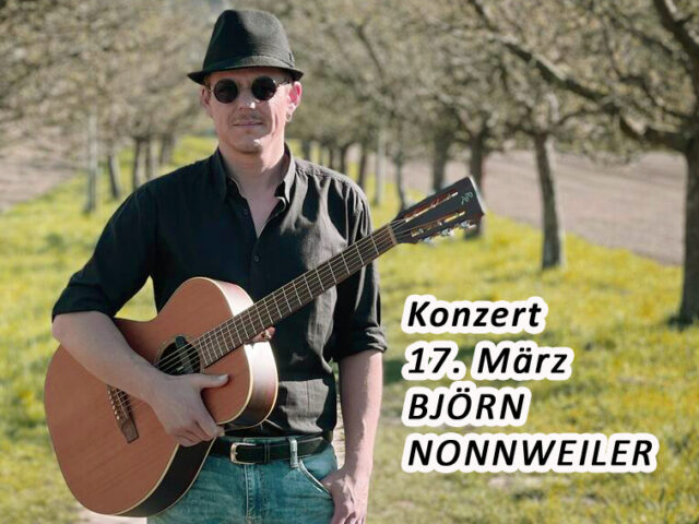 Aktuell: Konzert Björn Nonnweiler 17.3.23