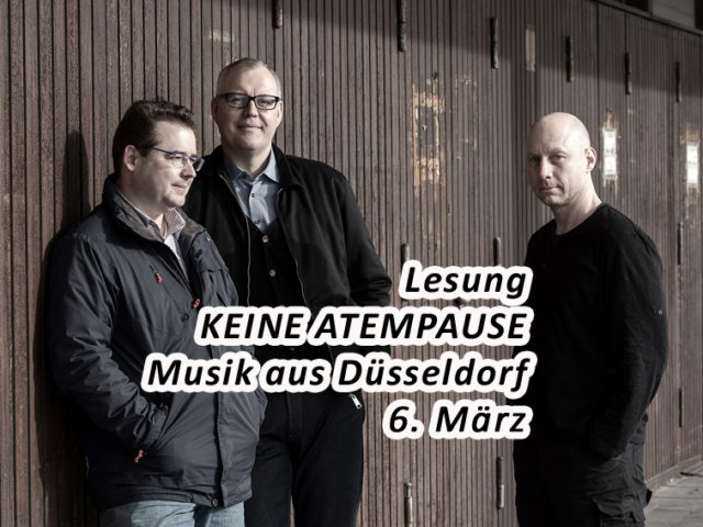 Aktuell: Lesung KEINE ATEMPAUSE 6.3.